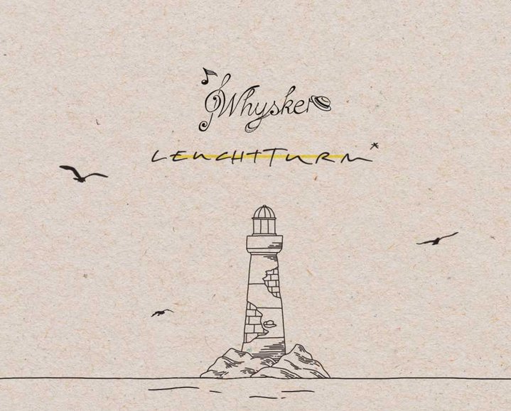 Whysker Album "Leuchtturm"